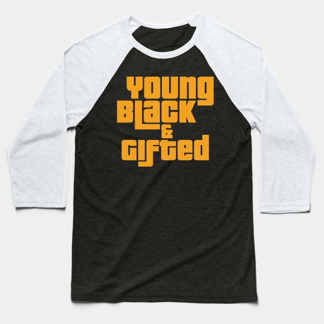 Young Black & Gifted African Pride Black History Baseball T-Shirt by trendingoriginals